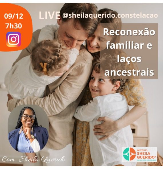 Live: Reconexão familiar e laços ancestrais