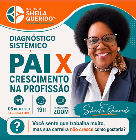 Diagnóstico Sistêmico: Pai vs Crescimento na Profissão